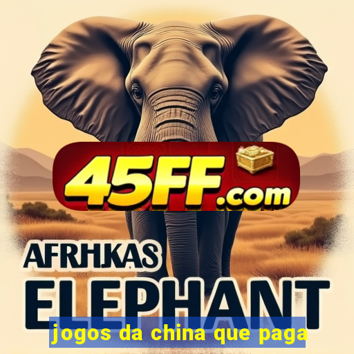 jogos da china que paga